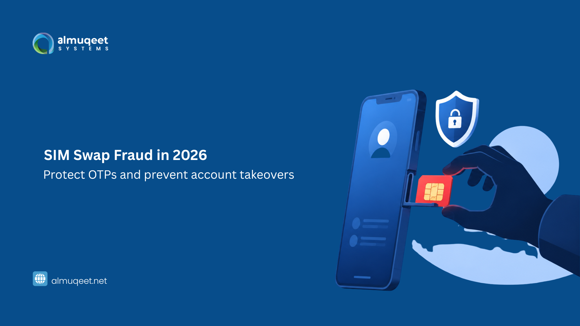 SIM Swap Fraud in 2026: How to Detect and Prevent Attacks