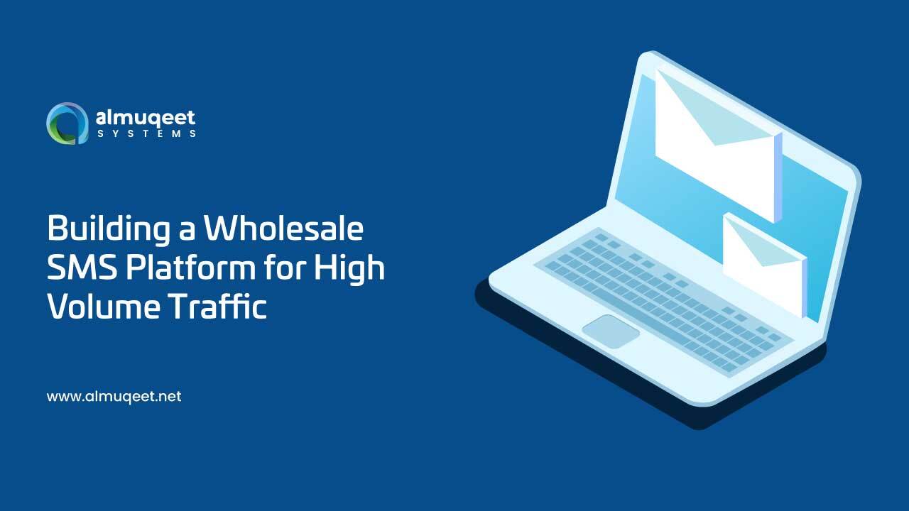 Building a Wholesale SMS Platform for High Volume Traffic